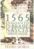 1565: Enquanto o Brasil Nascia