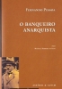 O banqueiro anarquista