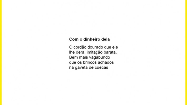 Com o dinheiro dela