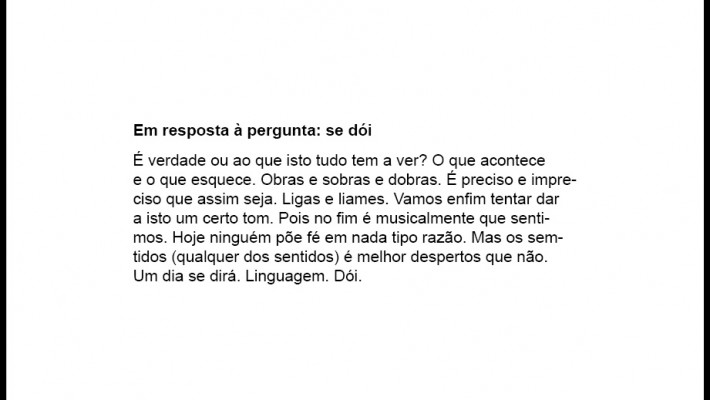 Em resposta à pergunta: se dói