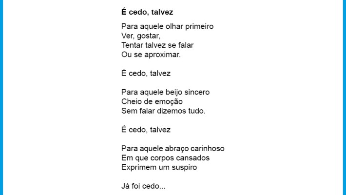 É cedo, talvez