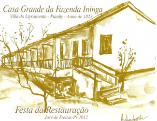 Fazenda Ininga - a festa da restauração