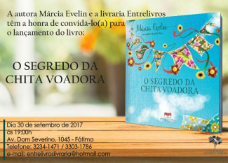 Márcia Evelin: "O segredo da chita voadora"