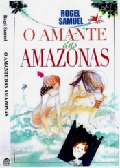 SOBRE O AMANTE DAS AMAZONAS