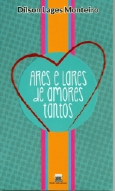 Ares e Lares de Amores Tantos